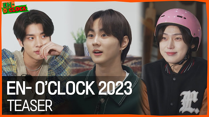 ENHYPEN (엔하이픈) 'EN-O'CLOCK : 2023' Teaser
