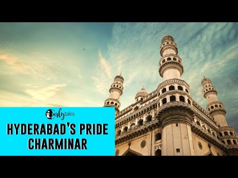 Hyderabad Ki Shaan - Charminar | Curly Tales