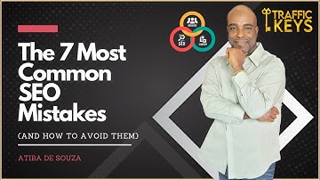 The 7 Most Common SEO Mistakes (And How to Avoid Them)