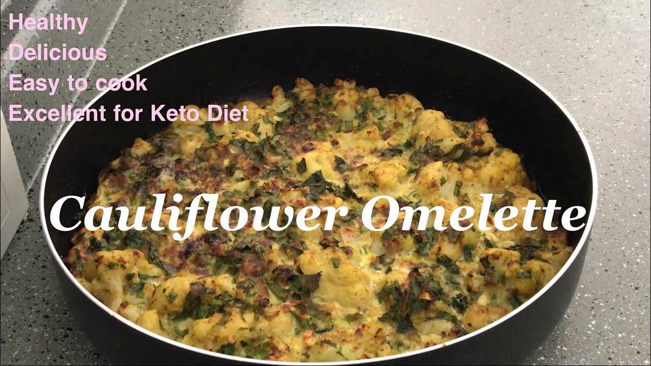 Cauliflower Omelette . Excellent For Keto Diet 👍 YouTube