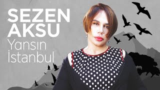 Sezen Aksu - Yansın İstanbul ( Can Mintas Remix )✔️