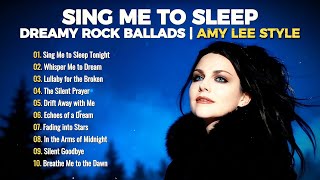 Sing Me to Sleep – Dreamy Rock Ballads Inspired by Amy Lee (Full Album)