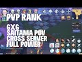 6x6 (Cross Server) - Saitama POV - Full Power