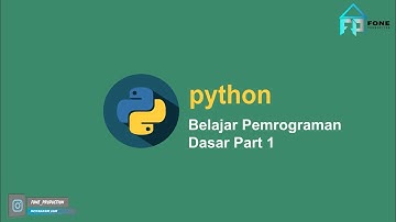 Belajar Bahasa Pemrograman Python [Dasar] - 01 - Apa Itu Python ?