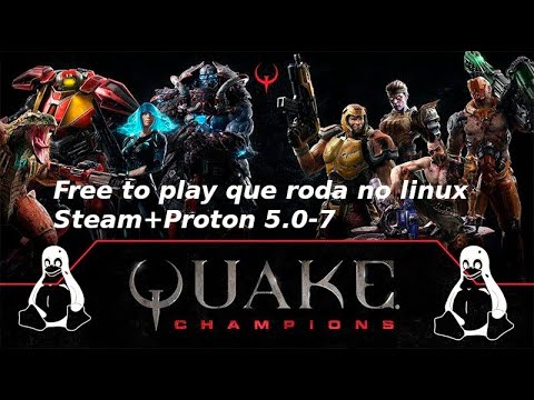 spids Giotto Dibondon Van Quake Champions free to play rodando no linux ubuntu 20.04 lts pela steam  com proton 5.0-7. - YouTube