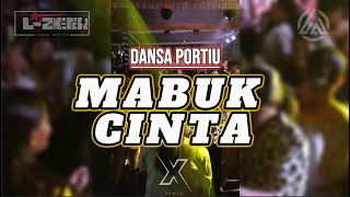 Download lagu 🌴MABUK-CINTA🔥DANSA-PORTU💃🏻|| LAGU || ACARA || ZKETER_RMX_2026