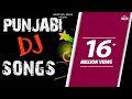 Non Stop Punjabi DJ Songs | Jukebox | Latest Punjabi Songs 2018 | White Hill Music