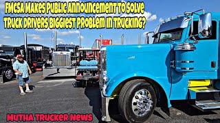 FMCSA Makes Public Announcement To Solve Truck Drivers Biggest Problem In Trucking?