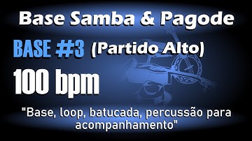 Base para acompanhamento samba e pagode (PARTIDO ALTO 100bpm)
