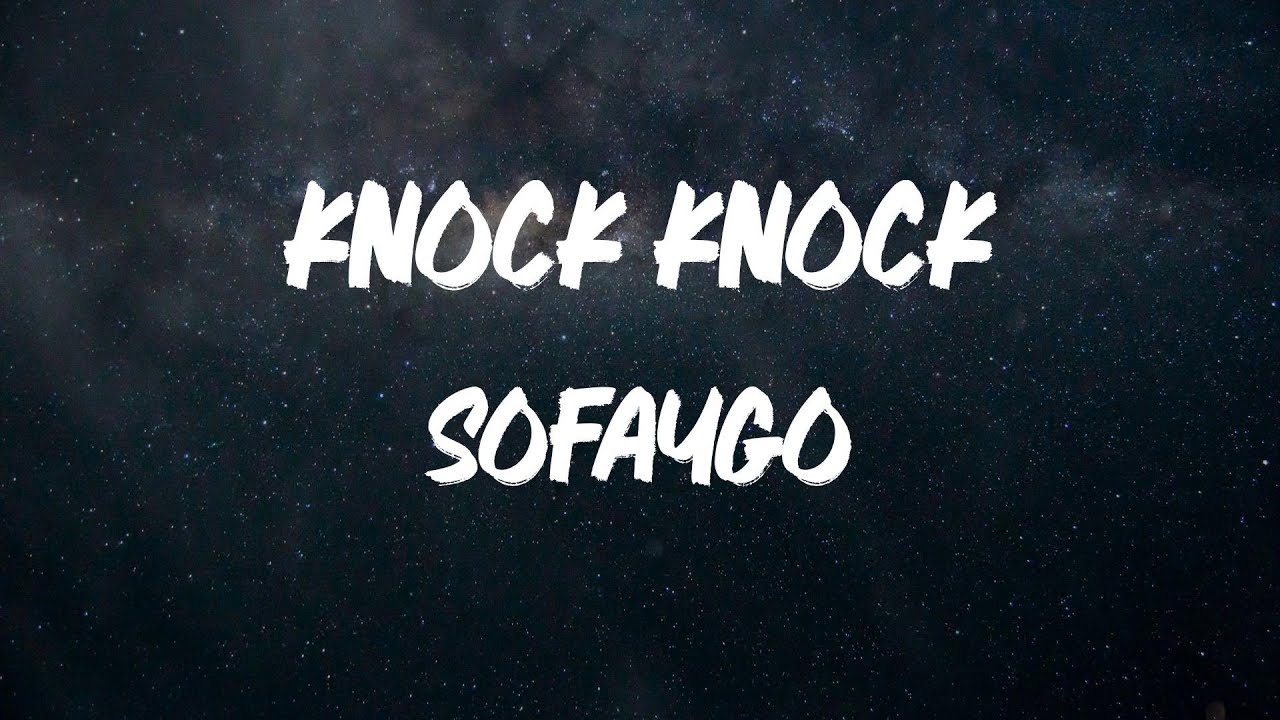 SoFaygo - Knock Knock [Lyrics]