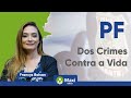 Direito Penal - Dos Crimes Contra a Vida - Parte 04