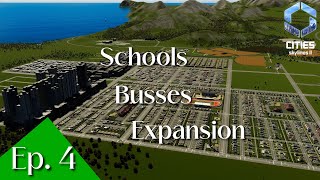 Schools, Busses, & Expansion | Cities: Skylines 2 :: S2/E4