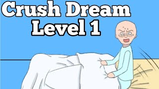 Level 1 Crush Dream:New Escape Challenge Puzzle Games Walkthrough Android screenshot 2