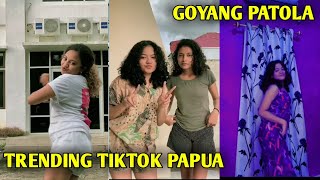 Tiktok Papua Viral Compilation Patola Trending