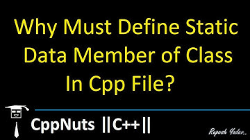 Why Must Define Static Data Member of Class In Cpp File?