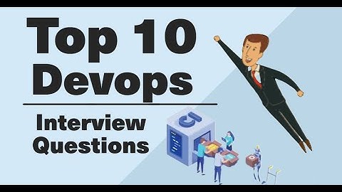 Top 7 DevOps Interview Questions and Answers