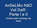 Anselmo ralph não vai dar parte I e II Mp3