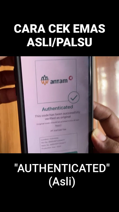 Cara Cek Emas Antam Asli atau Palsu #certieye