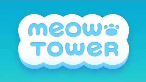 Meow Tower - Buzz (Cat NO.9) (1 Loop) #MeowTower