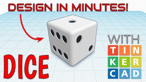 How To Make Dice with Tinkercad in Minutes!