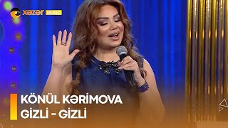 Könül Kərimova - Gizli - Gizli