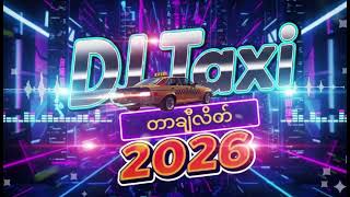 DJ Taxi Pro Tachileik