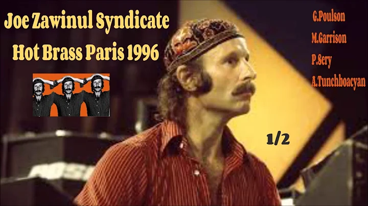 Joe Zawinul Syndicate Hot Brass Paris 1996 (part1)