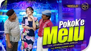 POKOKE MELU - Difarina Indra Adella Ft. Pakdhe Kabul, Mukidi ( Woko Channel ) - OM ADELLA