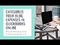 Categorize Your Blog Expenses in QuickBooks Online (Part 4 Video 2) Blog Bookkeeping