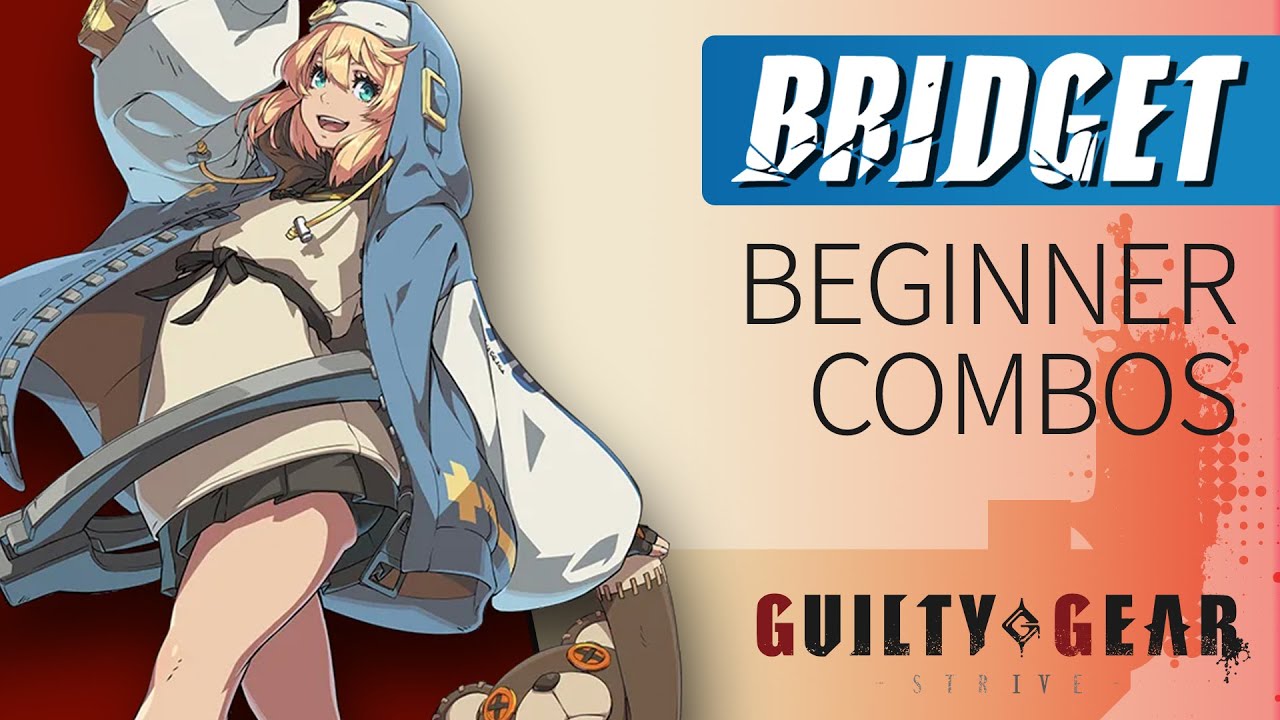 NEW! Bridget Combos - Guilty Gear Strive Bridget Combos (UPDATED) 