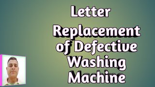 Letter -Replacement of Defective Washing Machine