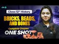 Bricks Beads And Bones Class 12 One Shot Class 12th History Chapter 1 Revision Ayushi Ma Am