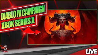 DIABLO IV CAMPAIGN LETS PLAY | XBOX Series X