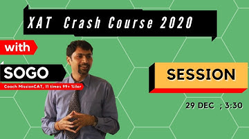 XAT  Crash Course  2021  with SoGo I Session 01 I December 29 I  IIM A