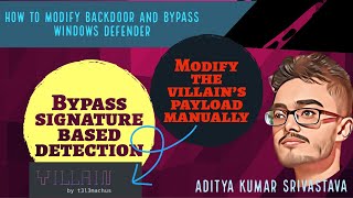 Backdoor modification techniques | How to modify villain's payload to bypass windows defender