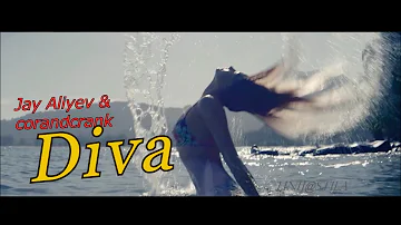 Jay Aliyev & corandcrank - Diva   [Music Video]