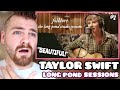 First Time EVER Reacting to Taylor Swift Folklore: The Long Pond Studio Sessions | PART 1 | REACTION