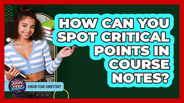 How Can You Spot Critical Points In Course Notes?
