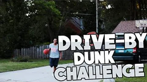 DRIVE-BY DUNK CHALLENGE GONE WRONG!!! | #DriveByDunkChallenge