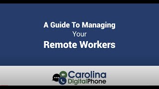A Guide to Managing Your Remote Workers with Carolina Digital Phone screenshot 3