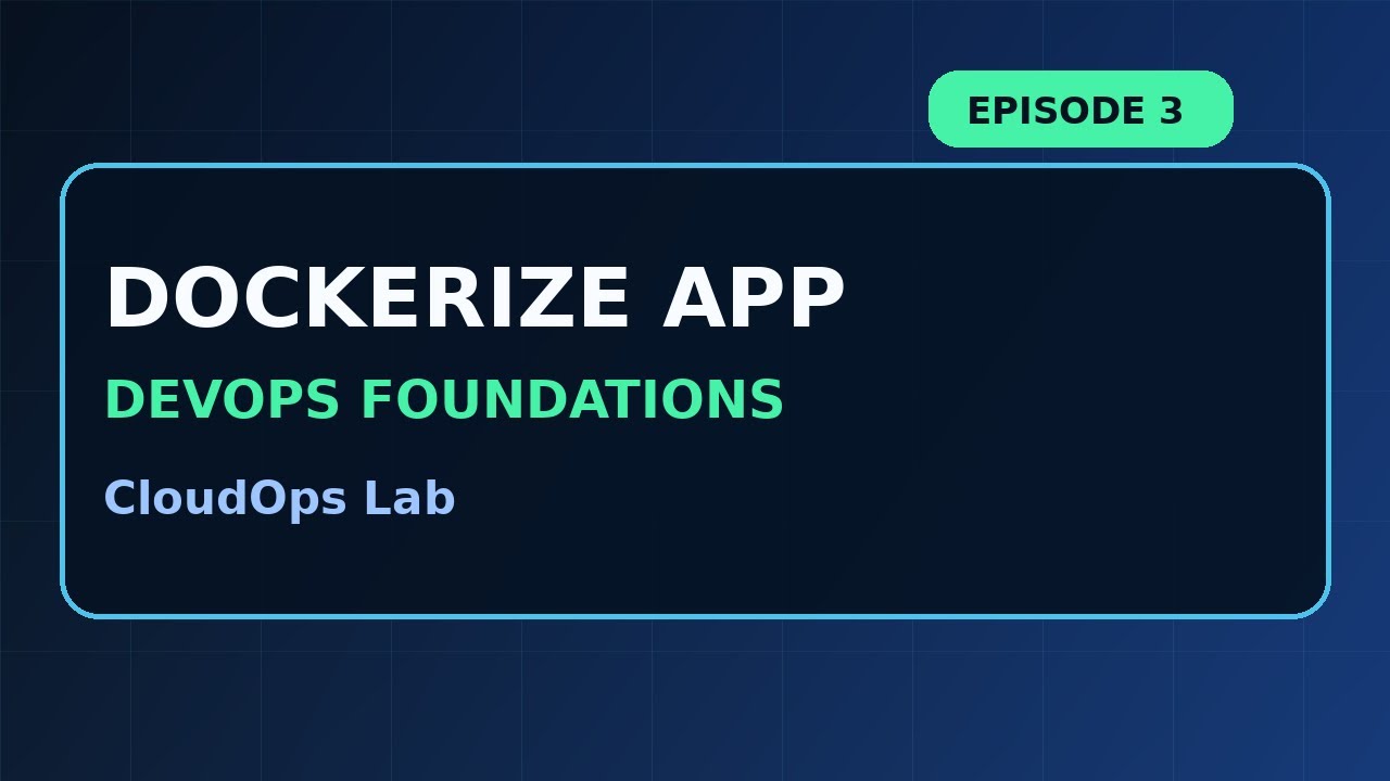 DevOps Foundations Ep. 3: Dockerize Your First App for DevOps Beginners ...