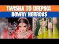 Twisha To Deepika: Dowry Horrors | Unmissable | News9