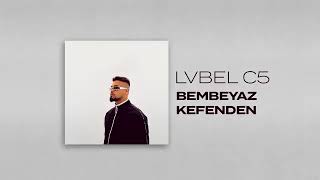 LVBEL C5   BEMBEYAZ KEFENDEN Resimi