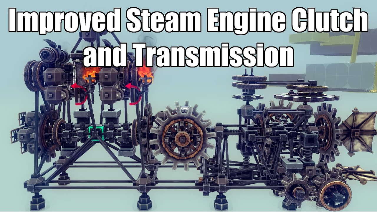 Besiege Improved Steam Engine Clutch and Compact Transmission YouTube