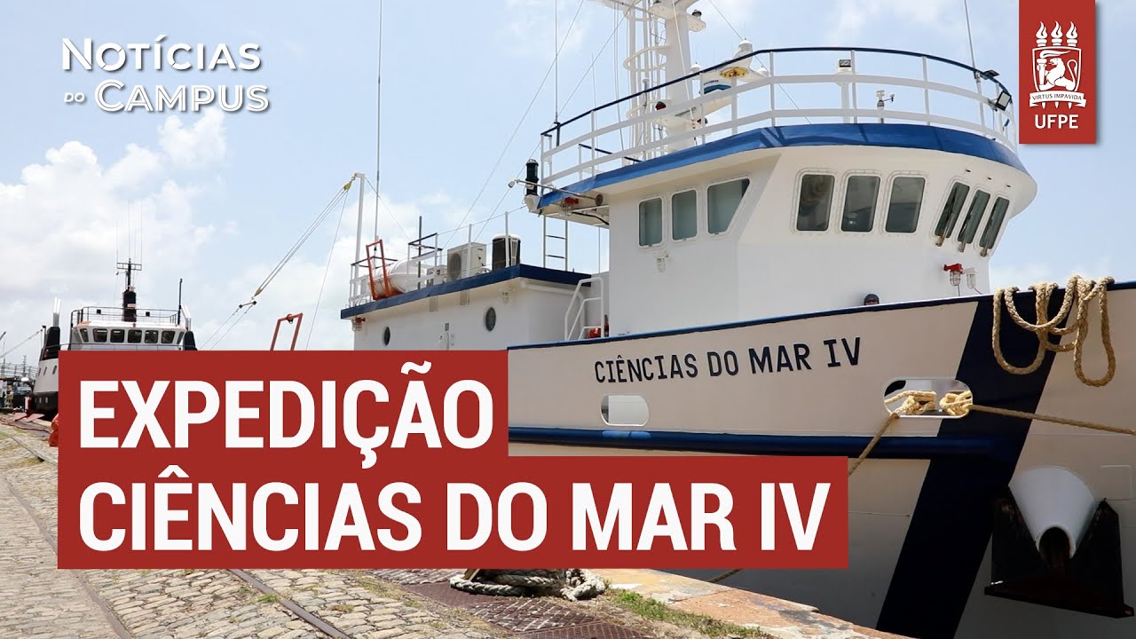 Expedição Ciências do Mar IV | Notícias do Campus 