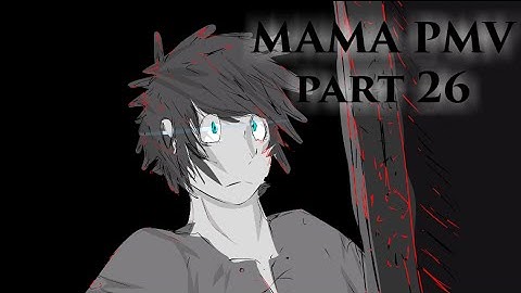 Mama OC PMV MEP part 26