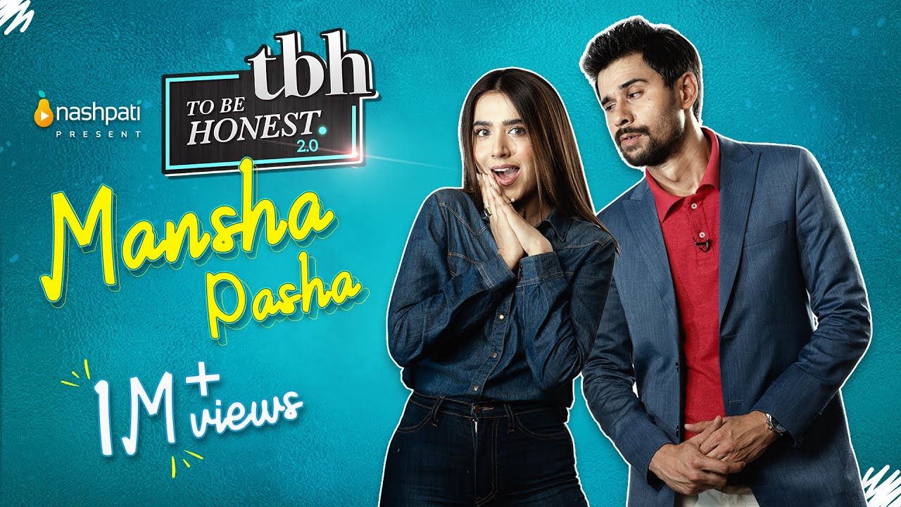 To Be Honest 2.0 | Mansha Pasha | Tabish Hashmi | Full Episode | Nashpati Prime