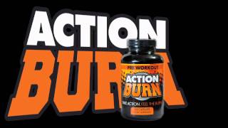 Action Burn