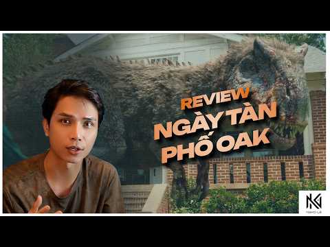 Review Ngày Tàn Phố Oak
