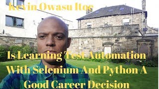 Is learning test automation with Selenium and Python a good career decision